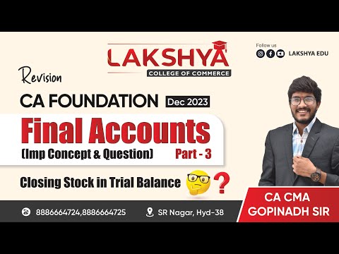 RAPID REVISION FINAL ACCOUNTS PART 3 || CA FOUNDATION DEC 2023||BY CA CMA GOPINADH SIR(AIR 23)