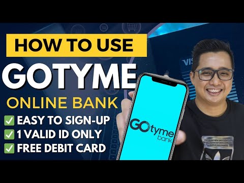 HOW TO USE GOTYME ONLINE BANK APP | FAST APPROVAL USING 1 VALID ID ONLY WITH FREE DEBIT CARD