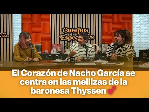 El Corazón de Nacho García se centra en las mellizas de la baronesa Thyssen 💕