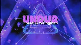 Undur - By Enerel & Youngman