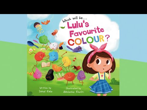 Lulu's Favourite Colour by Sehal Kela | A Book About Different Colors | Sharing Story | Read Aloud