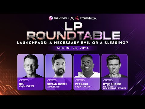 Public Sales, Launchpads & VC Fundraising | LP Roundtable Episode 1 with Kyle Chassé & Prakash