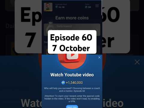 7 October, YouTube video code X Empire| episode 60| All video codes today