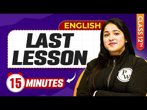 Last Lesson in 15 Minutes | Class 12th English | Mind Map Series