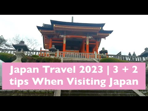 Japan Travel 2023 | 3 + 2 tips When Visiting Japan Again