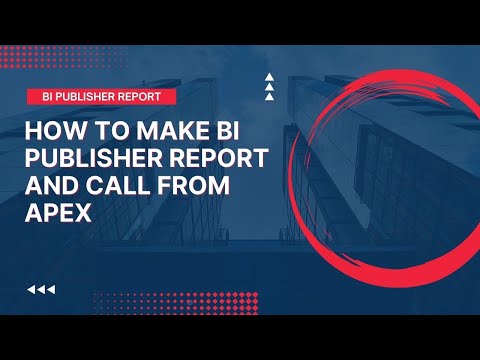 How to Make BI Publisher Report and Call From APEX