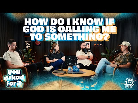 How Do I Know If God Is Calling Me To Something? | You Asked For It Podcast Season 1 Episode 6