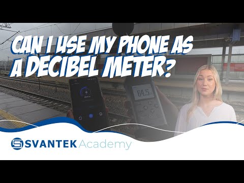 Can I use my phone as a dB meter? | dB merter app | Sound Level Meter | SVANTEK Academy