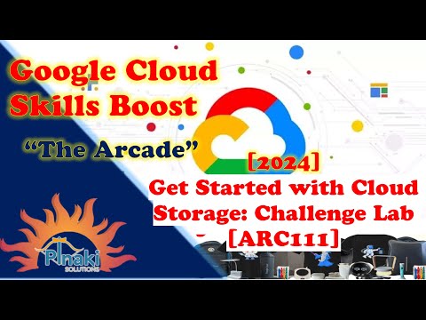 [2024] Get Started with Cloud Storage: Challenge Lab [ARC111] || Short Trick || Skill Badge