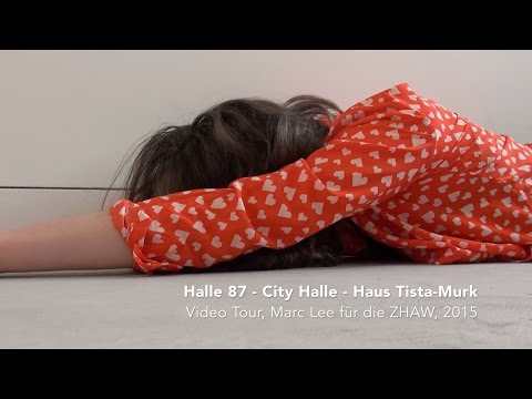 Halle 87 - City Halle - Haus Tista-Murk, Site-Specific Video-Tour 35' by Marc Lee