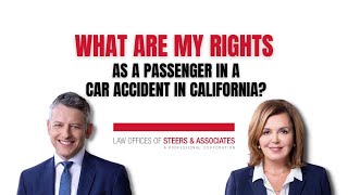 What Are my Rights As A Passenger in A Car Accident in California?