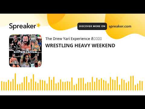 WRESTLING HEAVY WEEKEND