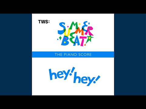 THE PIANO SCORE : TWS (투어스) ‘hey! hey!’