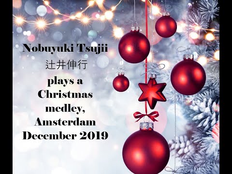 Nobuyuki Tsujii plays a Christmas Medley, Amsterdam 2019