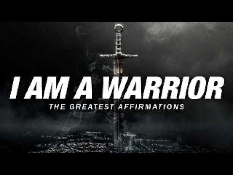 I AM A WARRIOR - Greatest I AM Affirmations For Inner Peace and Outer Strength