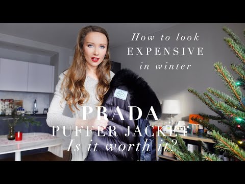 PRADA PUFFER COAT REVIEW - IS IT WORTH IT? || HOW TO LOOK EXPENSIVE IN WINTER