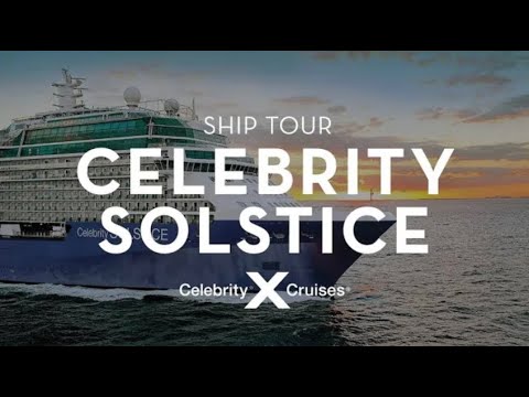 Celebrity Solstice Ship Tour