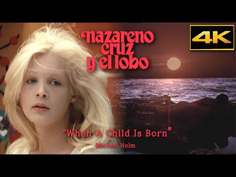 Nazareno Cruz and the Wolf (1975) • "When a Child Is Born" Michael Holm • 4K Upscalig & HQ Sound