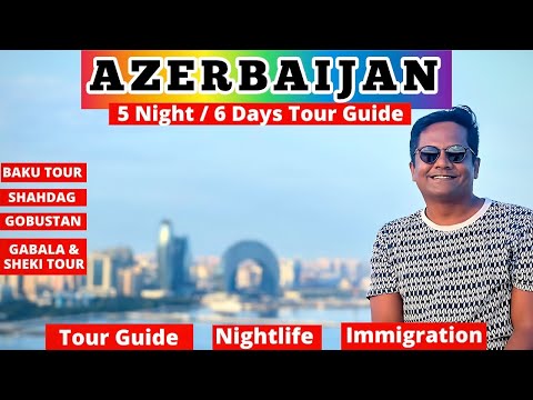 Azerbaijan Tour Guide | A-Z India to Baku Azerbaijan Plan, Tourist Places, Itinerary & BUDGET HINDI