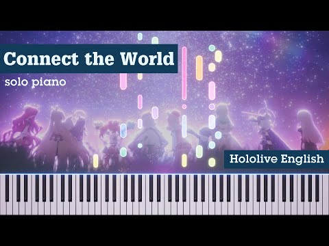 [COVER] Connect the World - Hololive English (piano ver.)