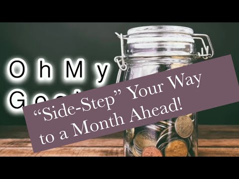 Side-Step Your Way to a Month Ahead in Bills!