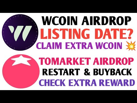 Wcoin Airdrop New Update | Wcoin Airdrop Listing Date | Tomarket Airdrop Relaunched | Toma Price