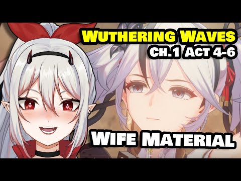 CAMELLYA IS WIFE  | Wuthering Waves Ch.1 Act 4-6 Story Walkthrough REACTION