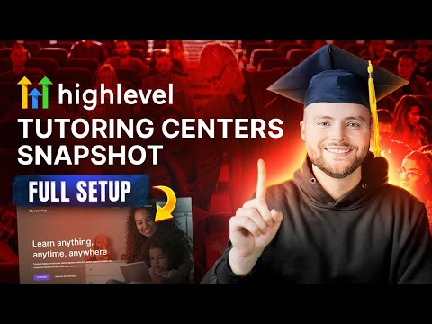 GoHighLevel Tutoring Center Snapshot - Full Setup Guide