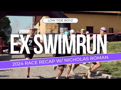 EX Swimrun 2024 Race Recap w/Nicholas Roman | Low Tide Boyz, a Swimrun Podcast | Ep 233