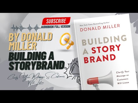 Building a StoryBrand Audiobook Summary | Donald Miller