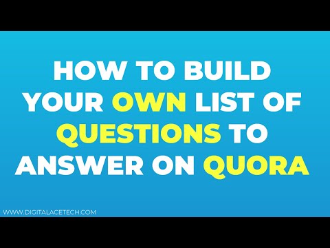 How to build your own list of question to answer on Quora