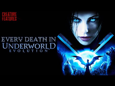 Every Death In Underworld Evolution (2006) - Creature Features