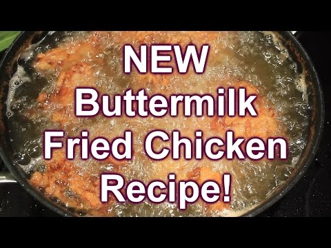 ~ New ~  Buttermilk Fried Chicken Recipe ~ ~ Yummy!