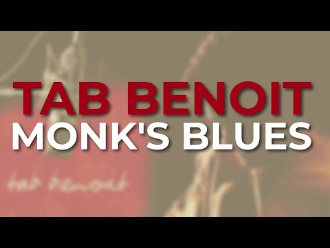 Tab Benoit - Monk's Blues (Official Audio)