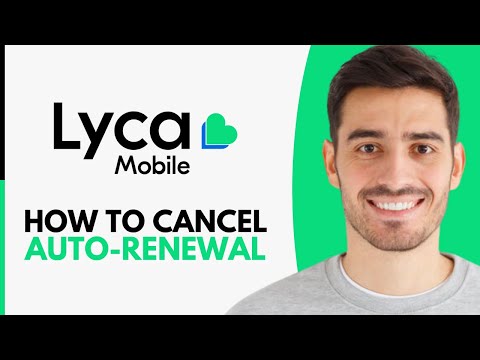 How to Cancel Auto Renewal on Lycamobile - Step by Step