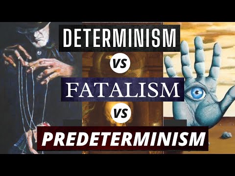 Determinism vs Fatalism vs Predeterminism - Understanding the Determinism vs Free Will Discussion