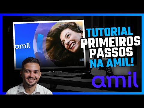 AMIL PRIMEIROS PASSOS - tutorial COMPLETO para novos clientes