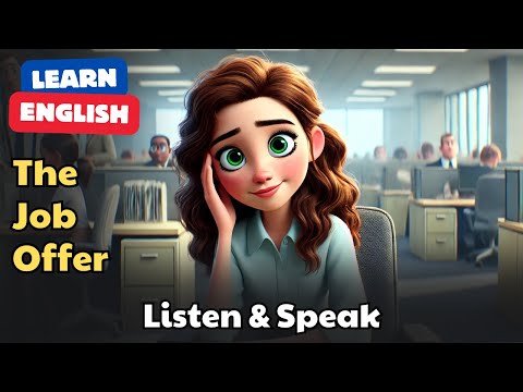 The Job Offer | Improve Your English | English Listening Skills - English Speaking Practice