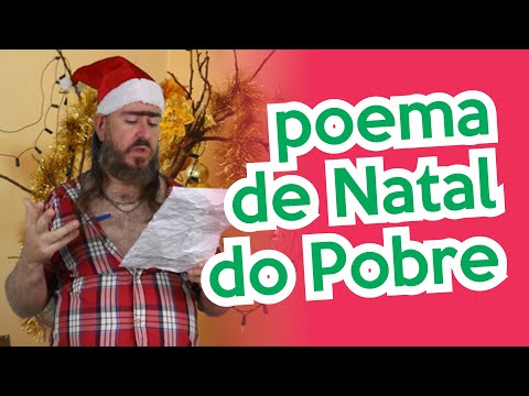 Poema de Natal do Pobre (HUMOR) Chico da Tiana