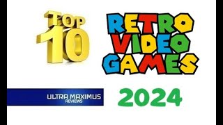 💥 Top 10 Retro Video Games 2024