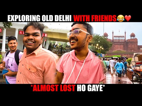 CHANDNI CHOWK with FRIENDS ❤️🔥 | UNIQUE STREET FOOD ITEMS 😋| Rakshit's Garage