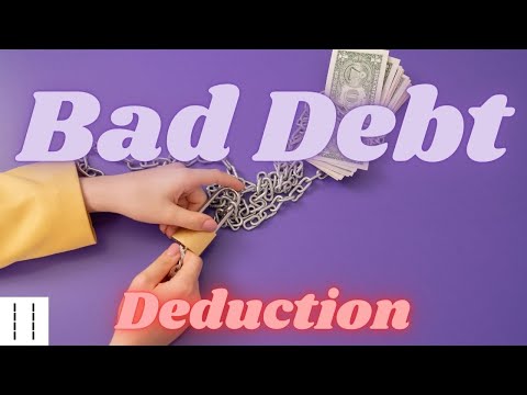 Business 101:Bad Debt Deduction Preview