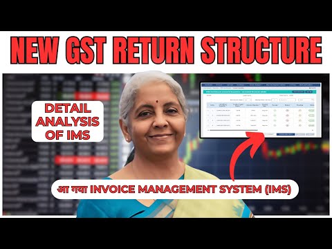 Detail Analysis of Invoice Management System IMS | New GST Return structure