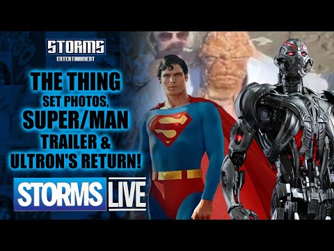 The Thing Set Photo's, Super/Man Trailer  Ultron Returns! - STORMS LIVE!