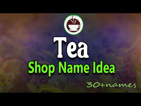 30 +Tea shop name idea. Unique Tea store name. Tea business name idea. Name of tea shop.