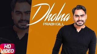 Dholna ( Full Video ) | Jindua | Prabh Gill | Shipra Goyal | Jaidev Kumar | Speed Records