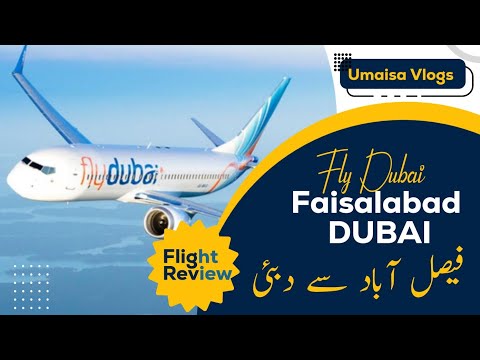 Faisalabad to Dubai | Fly Dubai Flight Review | #umaisavlogs