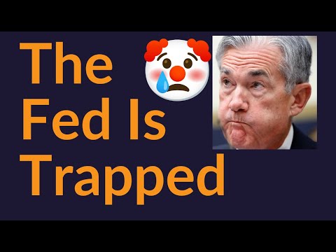 The Fed Is Trapped (What Comes Next)