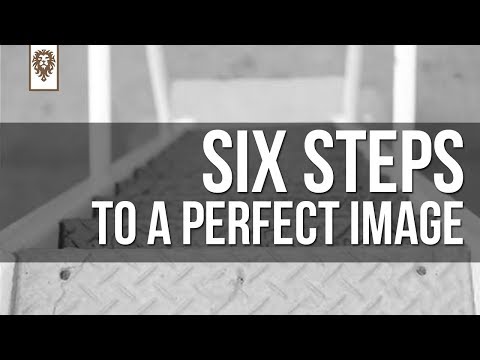 Six Steps to a Perfect Image