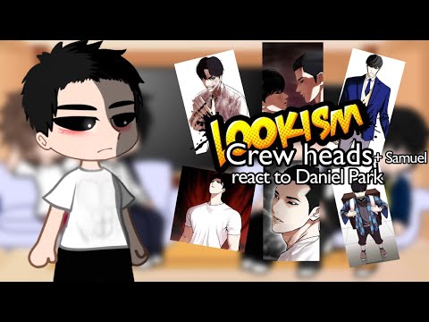 Crew heads react to Daniel Park | part 1/2 | Lookism